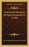 Oeuvres De Monsieur De Saint Evremond V2 (1740)