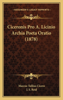 Ciceronis Pro A. Licinio Archia Poeta Oratio (1878)