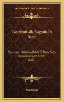 Contributi Alla Biografia Di Dante