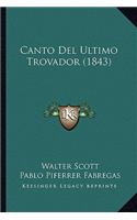 Canto del Ultimo Trovador (1843)