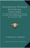Geographie Physique, Historique, Statistique