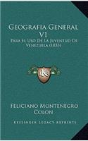 Geografia General V1: Para El Uso De La Juventud De Venezuela (1833)