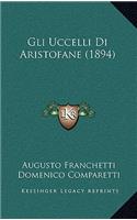 Gli Uccelli Di Aristofane (1894)