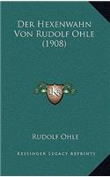 Der Hexenwahn Von Rudolf Ohle (1908)