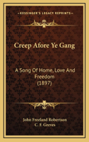 Creep Afore Ye Gang