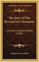 The Story Of The Revised New Testament