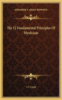 The 12 Fundamental Principles Of Mysticism