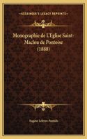 Monographie de L'Eglise Saint-Maclou de Pontoise (1888)