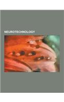 Neurotechnology: Electroconvulsive Therapy, Mind Uploading, Transcranial Magnetic Stimulation, Magnetoencephalography, Electroencephalo