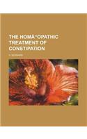 The Hom Opathic Treatment of Constipation