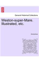 Weston-super-Mare. Illustrated, etc.