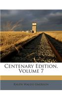 Centenary Edition, Volume 7