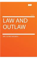 Law and Outlaw