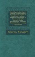 Himerii Sophistae Quae Reperiri Potuerunt, Videlicet Eclogae E Photii Myriobiblio Repetitae Et Declamationes... Recensuit, Emendavit, Latina Versione Et Commentario Perpetuo Illustravit, Denique Dissertationem de Vita Himerii Praemisit Gottlieb...