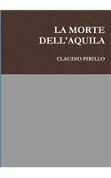 LA Morte Dell'aquila