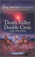 Death Valley Double Cross: (3 Desert Justice)