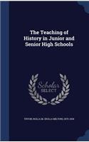 The Teaching of History in Junior and Senior High Schools