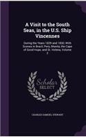 Visit to the South Seas, in the U.S. Ship Vincennes: During the Years 1829 and 1830; With Scenes in Brazil, Peru, Manila, the Cape of Good Hope, and St. Helena, Volume 2