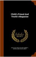 Child's Friend and Youth's Magazine