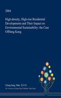 High-Density, High-Rise Residential Developments and Their Impact on Environmental Sustainability