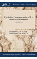 L'Orphelin Et L'Usurpateur