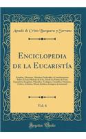 Enciclopedia de la Eucaristía, Vol. 6