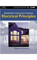 Residential Construction Academy: Electrical Principles