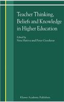 Teacher Thinking, Beliefs and Knowledge in Higher Education