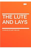 The Lute and Lays: (English)