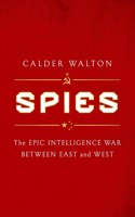 Spies: The epic intelligence war between East and West