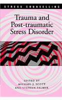 Trauma and Post-traumatic Stress Disorder
