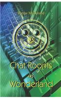 Chat Rooms in Wonderland
