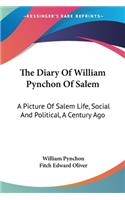 Diary Of William Pynchon Of Salem