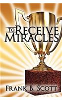 To Receive Miracles: (English)