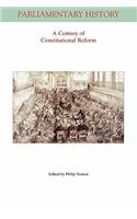 A Century of Constitutional Reform: (Parliamentary History Book Series)