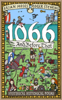 1066 and Before That - History Poems: (English)