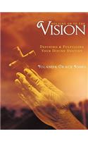 Holding on to the Vision