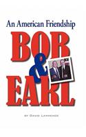 Bob & Earl