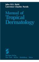 Manual of Tropical Dermatology