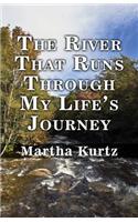 River That Runs Through My Life's Journey: (English)