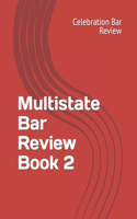 Multistate Bar Review Book 2