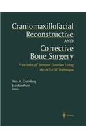 Craniomaxillofacial Reconstructive and Corrective Bone Surgery