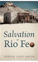 Salvation at Rio Feo