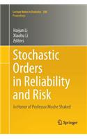Stochastic Orders in Reliability and Risk