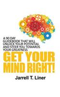Get Your Mind Right!