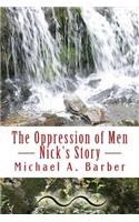 The Oppression of Men: Nick's Story