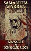 Massacre at Lonesome Ridge