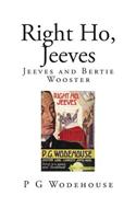 Right Ho, Jeeves: Jeeves and Bertie Wooster
