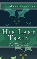 His Last Train