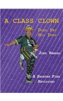 A Class Clown: Does Pay His Dues